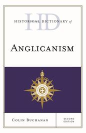 Historical Dictionary of Anglicanism