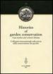 Histories of garden conservation. Case-studies and critical debates. Colloquio internazionale sulla storia della conservazione dei giardini