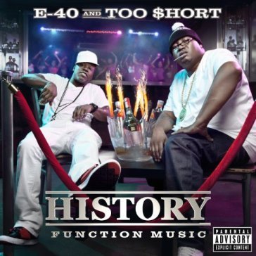 History: function music - E-40 & TOO SHORT