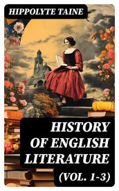 History of English Literature (Vol. 1-3)