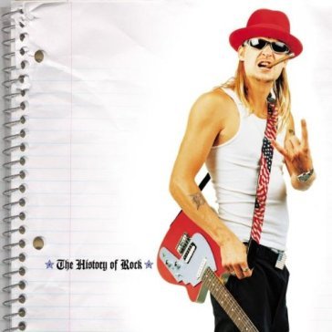 History of rock - Kid Rock