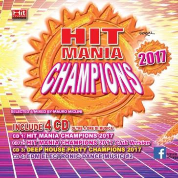 Hit mania champions 2017 (4CD) - AA.VV. Artisti Vari