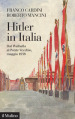 Hitler in Italia. Dal Walhalla a Pontevecchio, maggio 1938