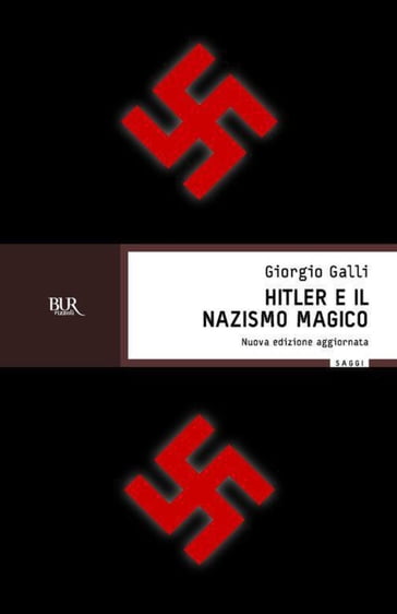 Hitler e il nazismo magico - Giorgio Galli