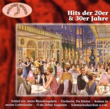 Hits der 20er & 30er jahr - AA.VV. Artisti Vari