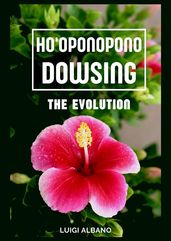 Ho Oponopono Dowsing