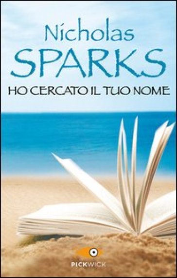 Ho cercato il tuo nome - Nicholas Sparks