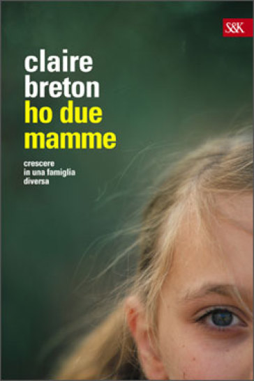 Ho due mamme - Claire Breton