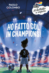 Ho fatto gol in Champions!