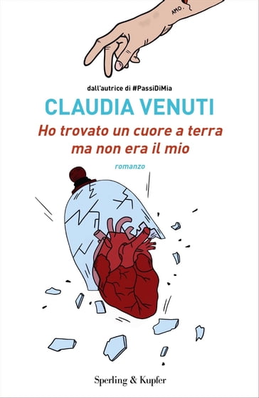 Ho trovato un cuore a terra ma non era il mio - Claudia Venuti