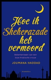 Hoe ik Sheherazade heb vermoord