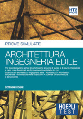 Hoepli Test. Architettura, ingegneria edile. Prove simulate. 2.