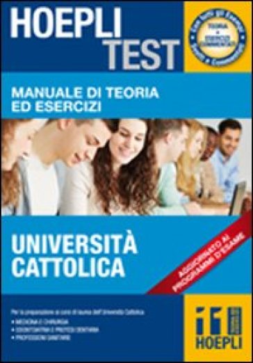 Hoepli test. Manuale di teoria ed esercizi Università Cattolica