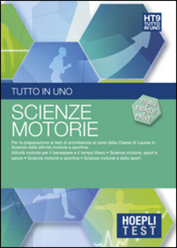 Hoepli test. Tutto in uno. Teoria, esercizi e prove. Scienze motorie e sportive. 9.