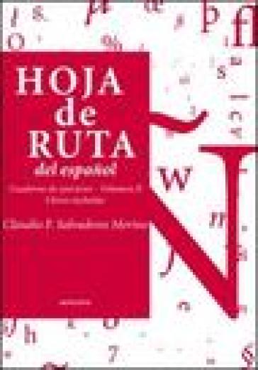 Hoja de ruta del espanol. Cuaderno de ejercicios. 2. - Claudio F. Salvadores Merino