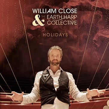 Holidays - WILLIAM & THE EART CLOSE