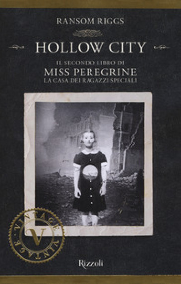 Hollow City. Il secondo libro di Miss Peregrine. La casa dei ragazzi speciali - Ransom Riggs