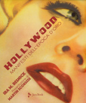 Hollywood. Manifesti dell epoca d oro. Ediz. a colori