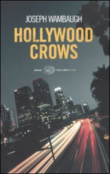 Hollywood crows - Joseph Wambaugh