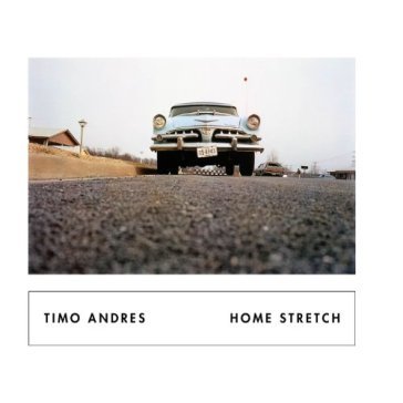 Home stretch - TIMO ANDRES