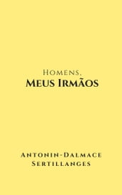 Homens, Meus Irmãos