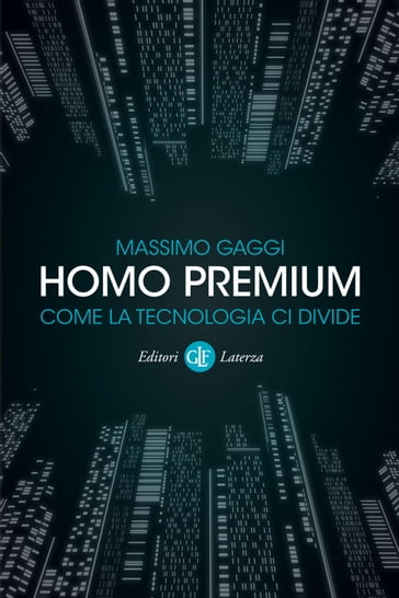 Homo premium - Massimo Gaggi