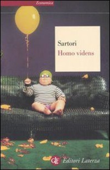 Homo videns. Televisione e post-pensiero - Giovanni Sartori