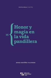 Honor y magia en la vida pandillera