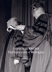 Honoris causa. Dallapiccola e Bologna