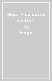 Hope - coloured edition