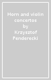 Horn and violin concertos