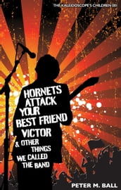 Hornets Attack Your Best Friend Victor & Other Things We Called The Band