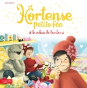 Hortense petite fée et le voleur de bonbons