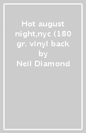 Hot august night,nyc (180 gr. vinyl back