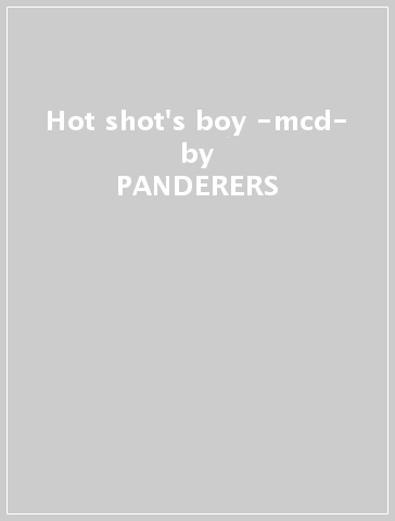 Hot shot's boy -mcd- - PANDERERS