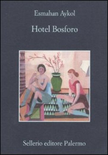 Hotel Bosforo - Esmahan Aykol