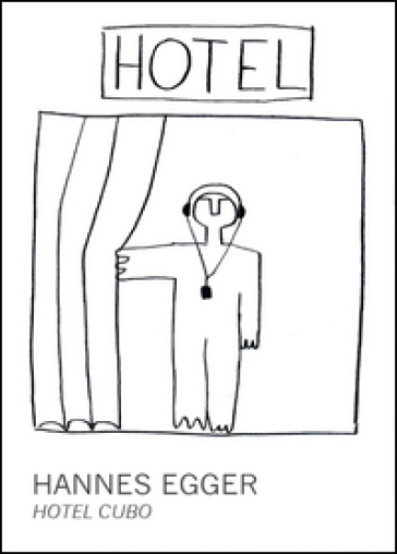 Hotel Cubo - Hannes Egger