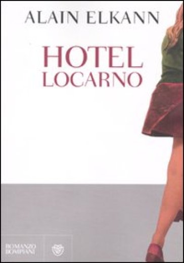 Hotel Locarno - Alain Elkann