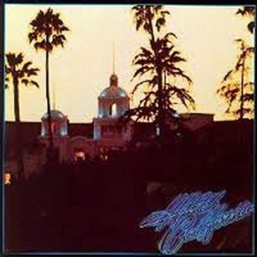 Hotel california - Eagles