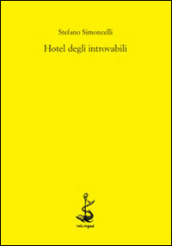 Hotel degli introvabili