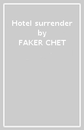 Hotel surrender