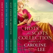 Hots for Scots Collection: Books 5-8