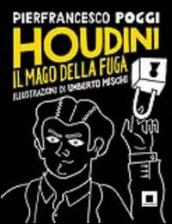 Houdini, il mago della fuga. Ediz. a caratteri grandi