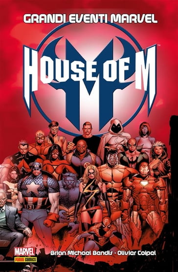 House Of M - Brian Michael Bendis