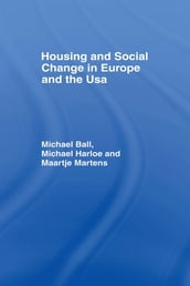 Housing and Social Change in Europe and the USA