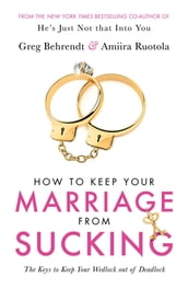 How To Keep Your Marriage From Sucking