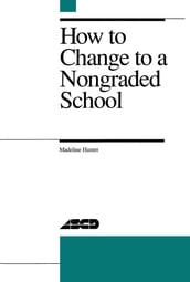 How to Change to a Nongraded School