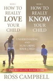 How to Really Love your Child/How to Really Know your Child (2in1) Ebook