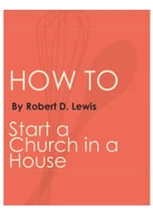 How to Start a Church in a House