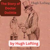 Hugh Lofting: The Story of Doctor Dolittle